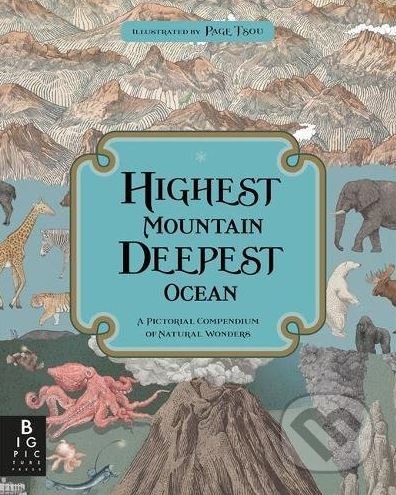 Highest Mountain, Deepest Ocean - Kate Baker, Page Tsou (lustrácie), Big Picture, 2016