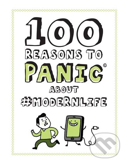 100 Reasons to Panic About #modernlife - Gemma Correll (ilustrácie), Knock Knock, 2018