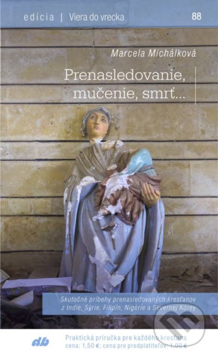 Prenasledovanie, mučenie, smrť... - Marcela Michálková, Don Bosco, 2018