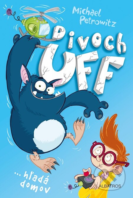 E-kniha: Divoch Uff hľadá domov (Michael Petrowitz)