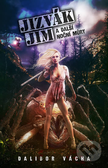 Jizvák Jim a další noční můry - Dalibor Vácha - kniha z kategorie Sci-fi a fantasy