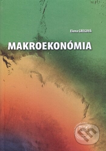 Makroekonómia - Elena Gregová, EDIS, 2017