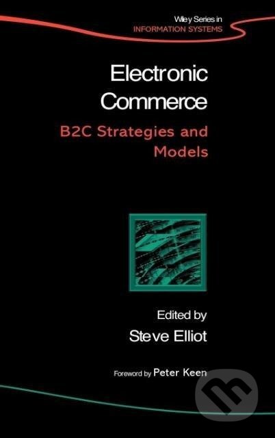Kniha: Electronic Commerce (Steve Elliott). John Wiley & Sons, 2002