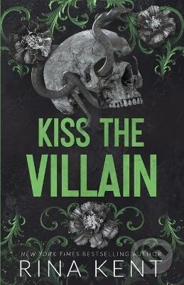 Kniha: Kiss the Villain (Rina Kent). Independently Published, 2025