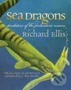 Kniha: SEA DRAGONS (Richard Ellis)