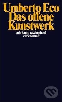Kniha: Das offene Kunstwerk (Umberto Eco). Suhrkamp, 2010
