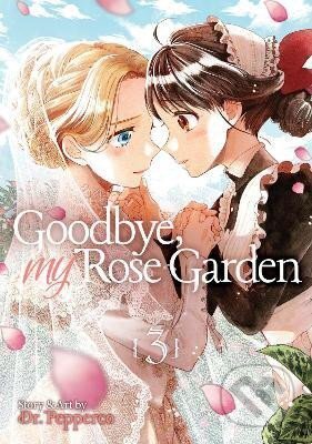 Kniha: Goodbye, My Rose Garden 3 (Pepperco Dr.). Random House, 2020