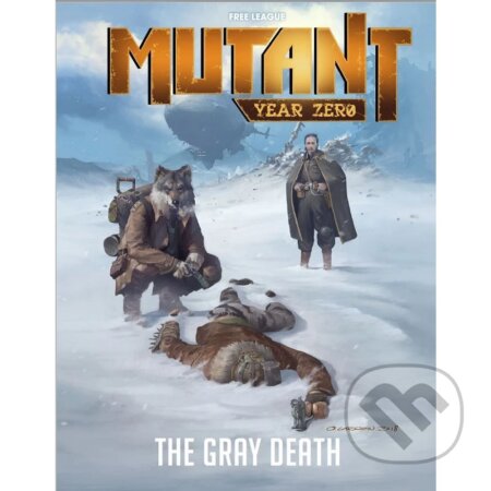 Kniha: Mutant: Year Zero - The Gray Death (Free League Publishing). Free League Publishing