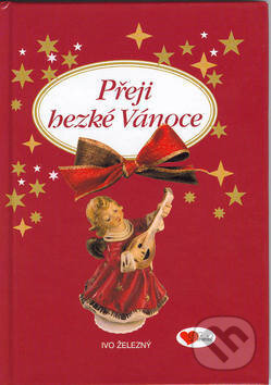 Kniha: Přeji hezké Vánoce (Ivo Železný). Ivo Železný