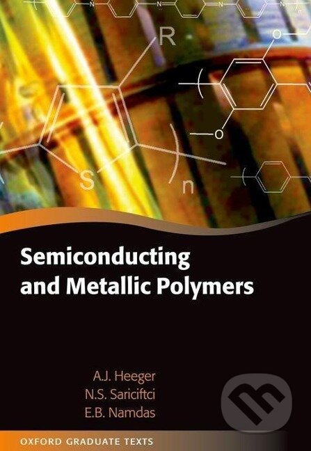 Kniha: Semiconducting and Metallic Polymers (Alan J Heeger). Oxford University Press, 2010