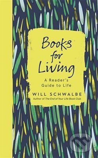 Kniha: Books For Living (Will Schwalbe). Hodder and Stoughton