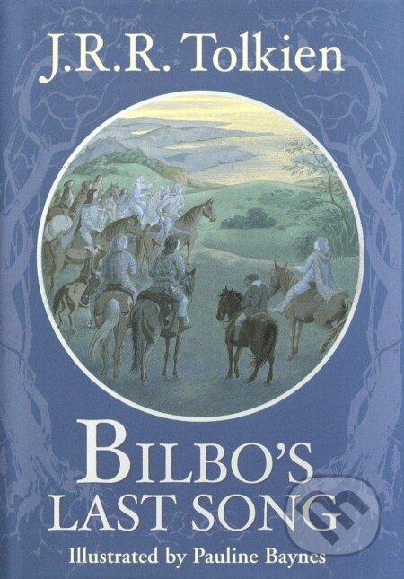 Kniha: Bilbo´s Last Song (Reuel Ronald John Tolkien). Alfred A. Knopf, 2002