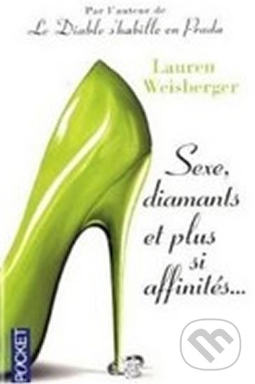 Kniha: Sexe, diamants ... affinités.. (Lauren Weisbergerová). 