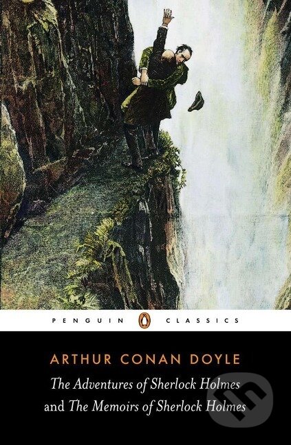 Kniha: The Adventures of Sherlock Holmes and the Memoirs of Sherlock Holmes (Arthur Conan Doyle)