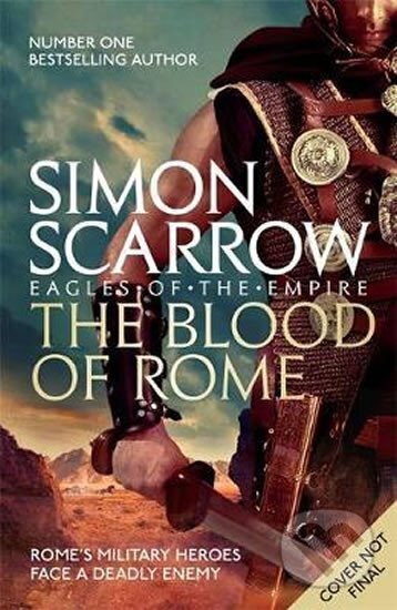The Blood of Rome (Eagles of the Empire 17) - Simon Scarrow