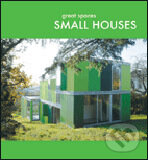 Kniha: Small Houses Great Spaces (Slovart). Slovart
