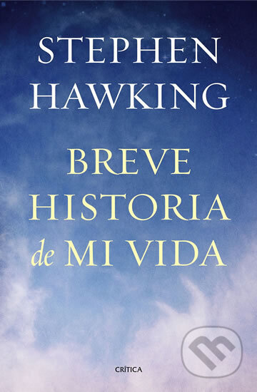 Kniha: Breve historia de mi vida (W. Stephen Hawking). , 2015