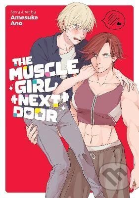 Kniha: The Muscle Girl Next Door (Amesuke Ano). Seven Seas, 2022