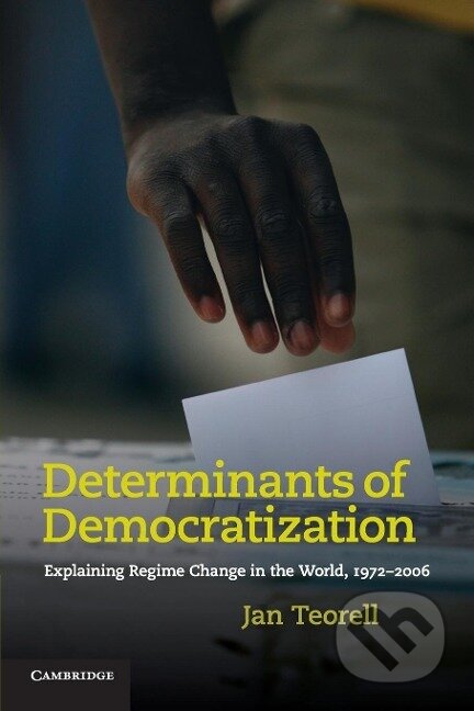 Kniha: Determinants of Democratization (Jan Teorell). Cambridge University Press, 2015