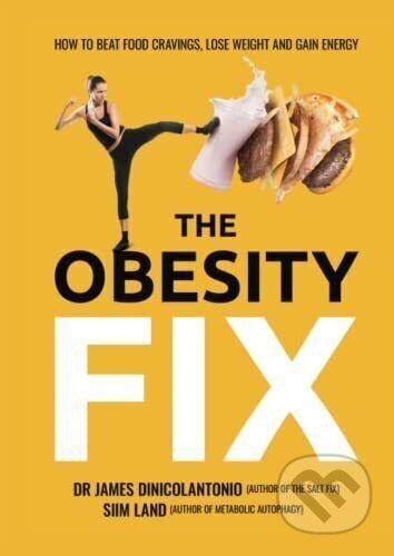 Kniha: The Obesity Fix (James DiNicolantonio). Independently Published, 2022