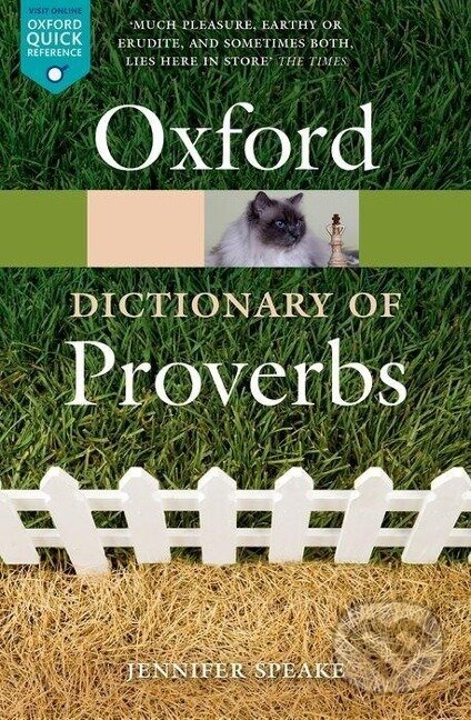 Kniha: The Oxford Dictionary of Proverbs (Jennifer Speake)