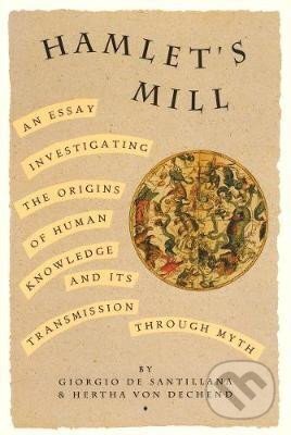 Hamlet´s Mill - de Giorg Santillana