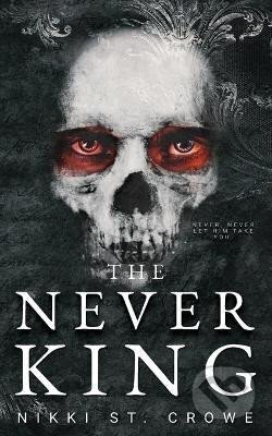 Kniha: Never King (Nikki Crowe St). Ingram Publisher Services US, 2022