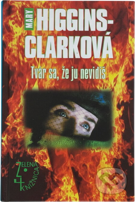 Kniha: Tvár sa,že ju nevidíš (neuvedený autor). Slovenský spisovateľ