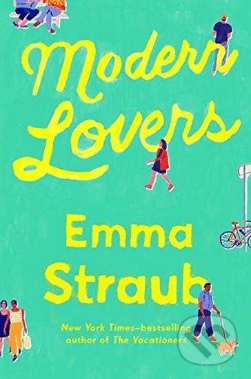 Kniha: Modern Lovers (Emma Straubová). Riverhead, 2016