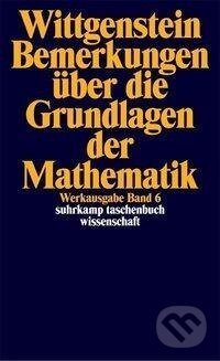 Kniha: Bemerkungen über die Grundlagen der Mathematik (Ludwig Wittgenstein). Suhrkamp, 2009
