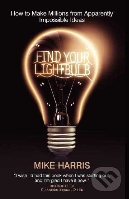 Kniha: Find Your Lightbulb (Mike Harris)
