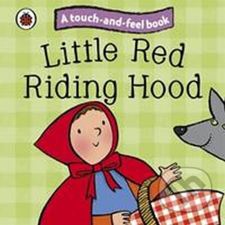 Touch and Feel Red Riding Hood - Ladybird