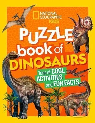 Kniha: National Geographic Kids Puzzle Book of Dinosaurs (Kids Geographic National). National Geographic Kids, 2024