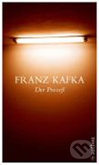 Kniha: Der Prozess (Franz Kafka)
