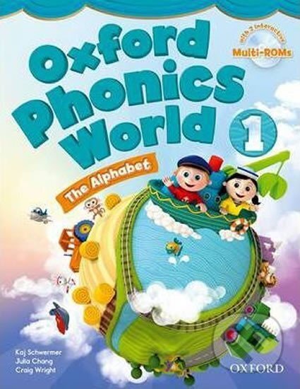 Kniha: Oxford Phonics World 1 Student´s Book with Multi-ROM Pack (Kaj Schwermer). Oxford University Press, 2012