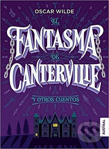 Kniha: El fantasma de Canterville y otros cuentos (Oscar Wilde). Espasa, 2017