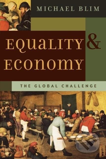 Kniha: Equality and Economy (Michael Blim). AltaMira, 2004