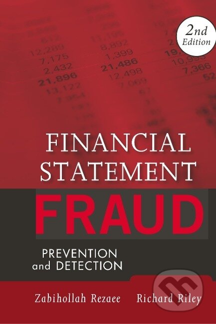 Kniha: FINANCIAL STATEMENT FRAUD 2E 2 (Rezaee). John Wiley & Sons, 2009