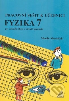 Pracovní sešit k učebnici Fyzika 7 koupíte na Martinus.cz