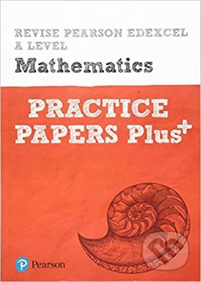 Kniha: Revise Edexcel A level Mathematics Practice Papers Plus ()