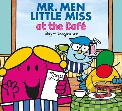 Kniha: Mr. Men and Little Miss at the Cafe (Mr. Men & Little Miss Every Day) (Adam Hargreaves)