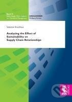 Kniha: Analyzing the Effect of Sustainability on Supply Chain Relationships (Sebastian Brockhaus)