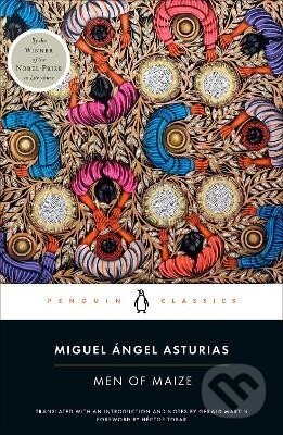 Men of Maize - Angel Miguel Asturias