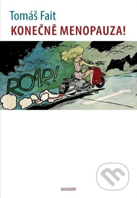 Kniha: Konečně menopauza (Tomáš Fait)