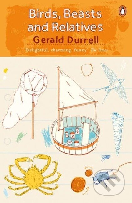 Kniha: Birds, Beasts and Relatives (Gerald Durrell)