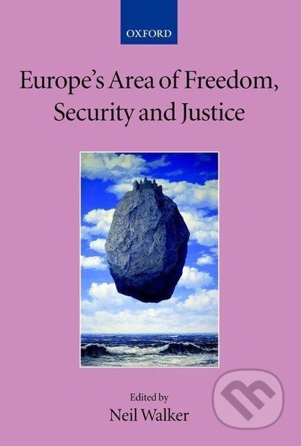 Kniha: Europe's Area of Freedom, Security, and Justice (Neil Walker)