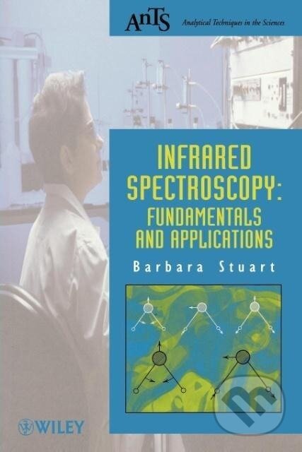 Kniha: Infrared Spectroscopy (Stuart). John Wiley & Sons, 2004