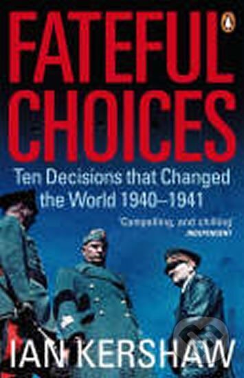 Kniha: Fateful Choices (Ian Kershaw)