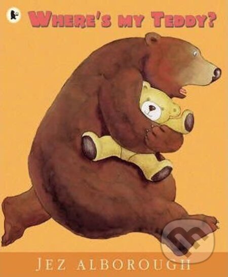 Kniha: Where´s My Teddy? (Jez Alborough). Warner Books