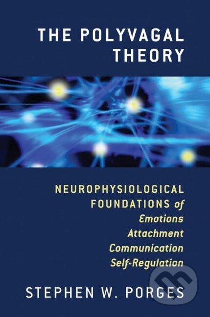 Kniha: The Polyvagal Theory (Stephen W. Porges)